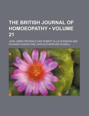 Book cover for The British Journal of Homoeopathy (Volume 21)