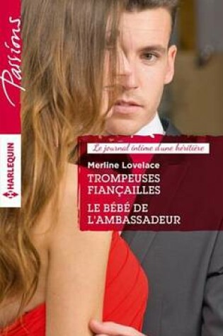 Cover of Trompeuses Fiancailles - Le Bebe de L'Ambassadeur