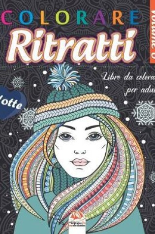 Cover of Colorare Ritratti 6 - Notte