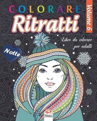 Cover of Colorare Ritratti 6 - Notte