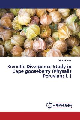Book cover for Genetic Divergence Study in Cape gooseberry (Physalis Peruvians L.)