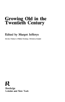 Book cover for Growing Old in the Twentieth Century