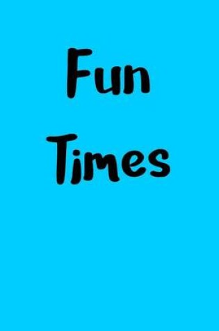 Cover of Fun Times