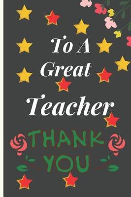 Book cover for To a Great Teacher Thank You