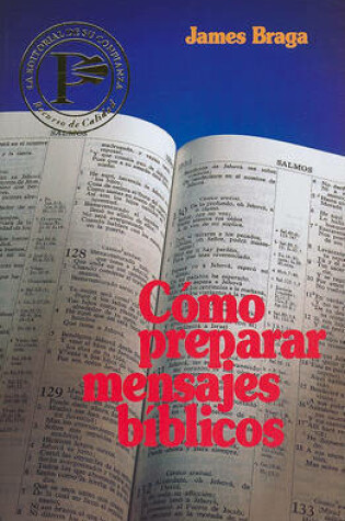 Cover of Como Preparar Mensajes Biblicos