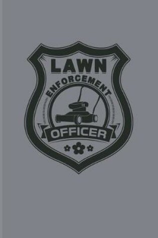 Cover of Lawn Enforcement Officer