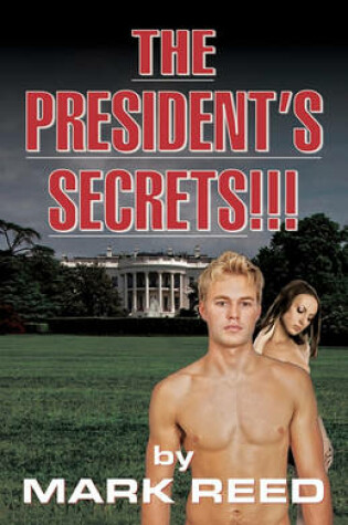 Cover of The President's Secrets!!!