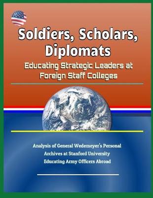 Book cover for Soldiers, Scholars, Diplomats