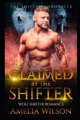 Cover of Claimed By The Shifter