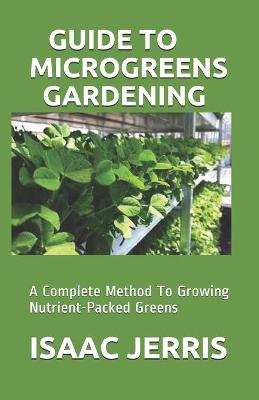 Book cover for Guide to Microgreens Gardening