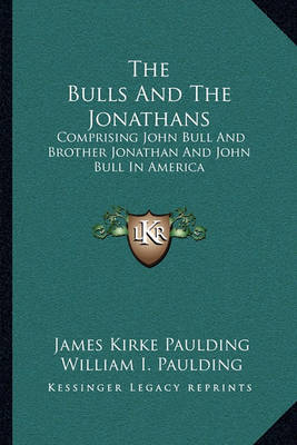 Book cover for The Bulls And The Jonathans