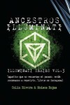 Book cover for Ancestros Illuminati - Series Illuminati III