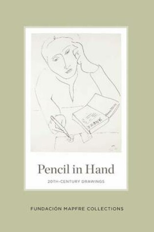 Cover of Pencil in Hand: 20th-Century Drawings