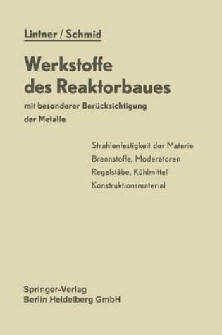 Cover of Werkstoffe Des Reaktorbaues Mit Besonderer Berucksichtigung Der Metalle