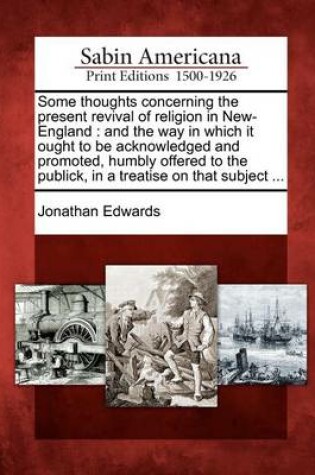Cover of Some Thoughts Concerning the Present Revival of Religion in New-England