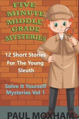 Cover of Five Minute Middle Grade Mysteries Volume 1