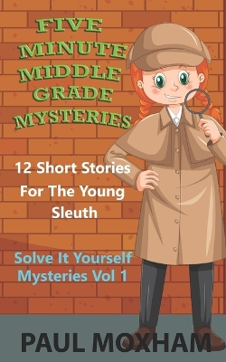 Book cover for Five Minute Middle Grade Mysteries Volume 1