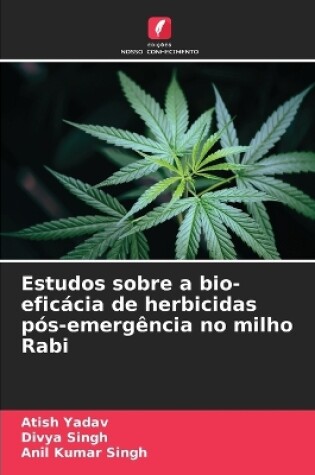 Cover of Estudos sobre a bio-eficácia de herbicidas pós-emergência no milho Rabi