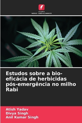 Book cover for Estudos sobre a bio-eficácia de herbicidas pós-emergência no milho Rabi