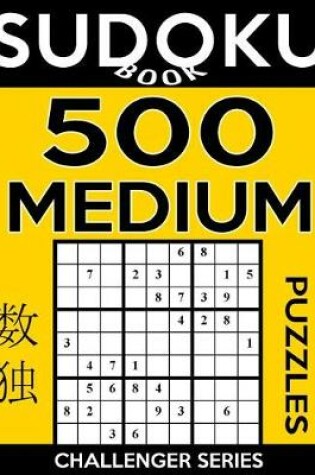 Cover of Sudoku Book 500 Medium Puzzles