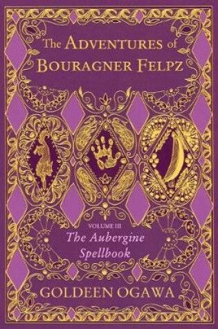 Cover of The Adventures of Bouragner Felpz, Volume III