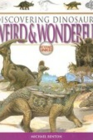 Cover of Discovering Dinosaurs Weird & Wonderful