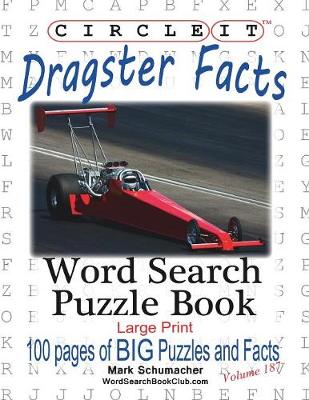 Book cover for Circle It, Dragster Facts, Word Search, Puzzle Book