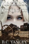 Book cover for Reckless Protector