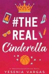 Book cover for #TheRealCinderella