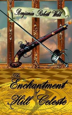 Book cover for The Enchantment of Hill Celeste Book 1