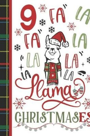 Cover of 9 Fa La Fa La La La La La Llama Christmases