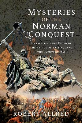 Mysteries of the Norman Conquest by Allred, Robert