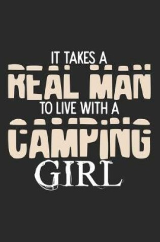 Cover of It Takes A Real Man To Live With A Camping Girl