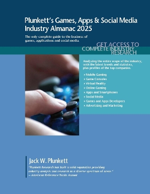 Book cover for Plunkett's Games, Apps & Social Media Industry Almanac 2025