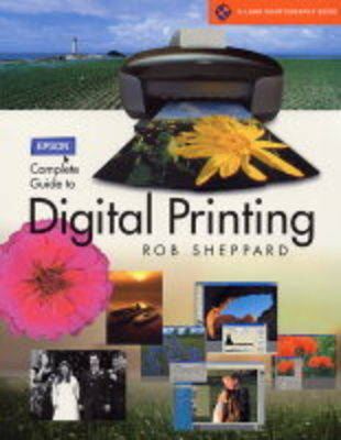 Book cover for Epson Complete Guide to Digital Printing