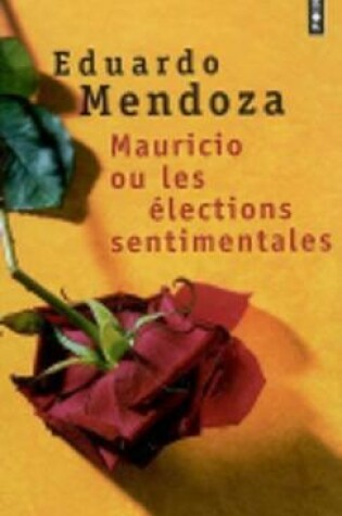 Cover of Mauricio Ou Les Elections Sentimentales