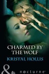 Book cover for Charmed By The Wolf