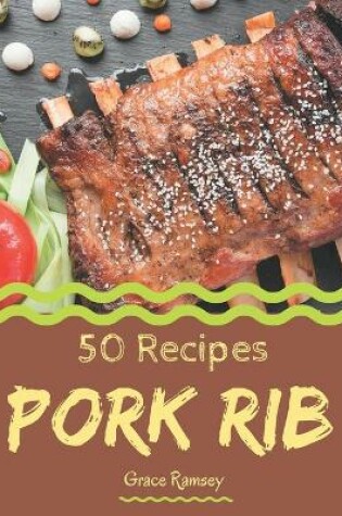 Cover of 50 Pork Rib Recipes