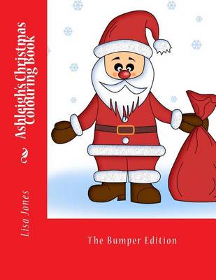 Book cover for Ashleigh's Christmas Colouring Book