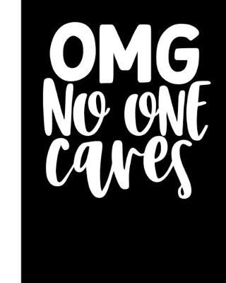 Book cover for OMG No One Cares