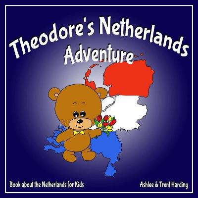 Book cover for Theodore's Netherlands Adventure