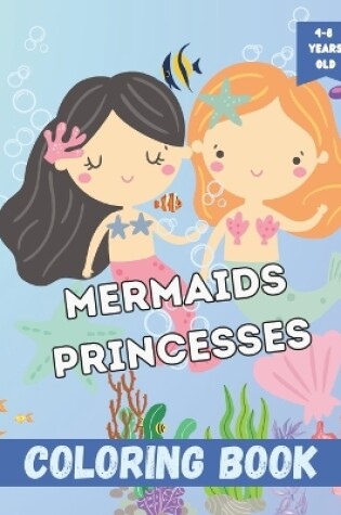 Cover of Mermaids Princesses Coloring Book