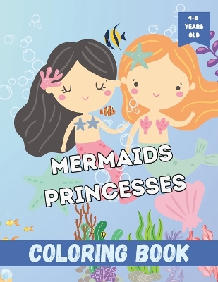 Book cover for Mermaids Princesses Coloring Book