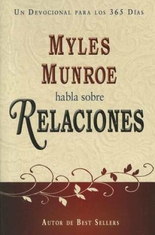 Cover of Myles Munroe Habla Sobre Relaciones