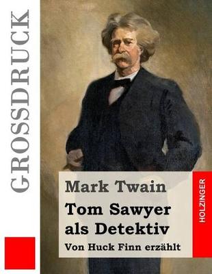 Book cover for Tom Sawyer als Detektiv (Großdruck)