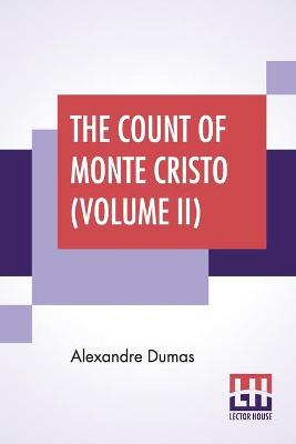 Book cover for The Count Of Monte Cristo (Volume II)