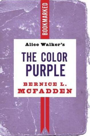 Cover of Alice Walker's the Color Purple: Bookmarked