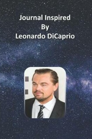 Cover of Journal Inspired by Leonardo DiCaprio