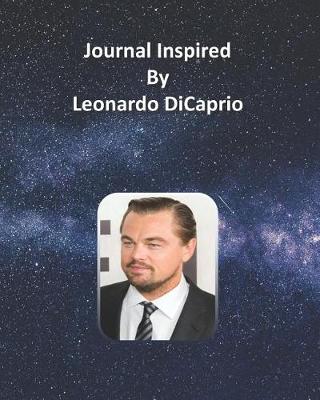 Book cover for Journal Inspired by Leonardo DiCaprio