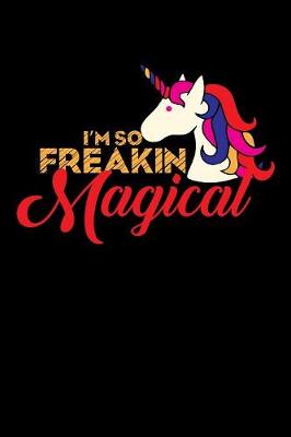 Book cover for I'm So Freakin Magical